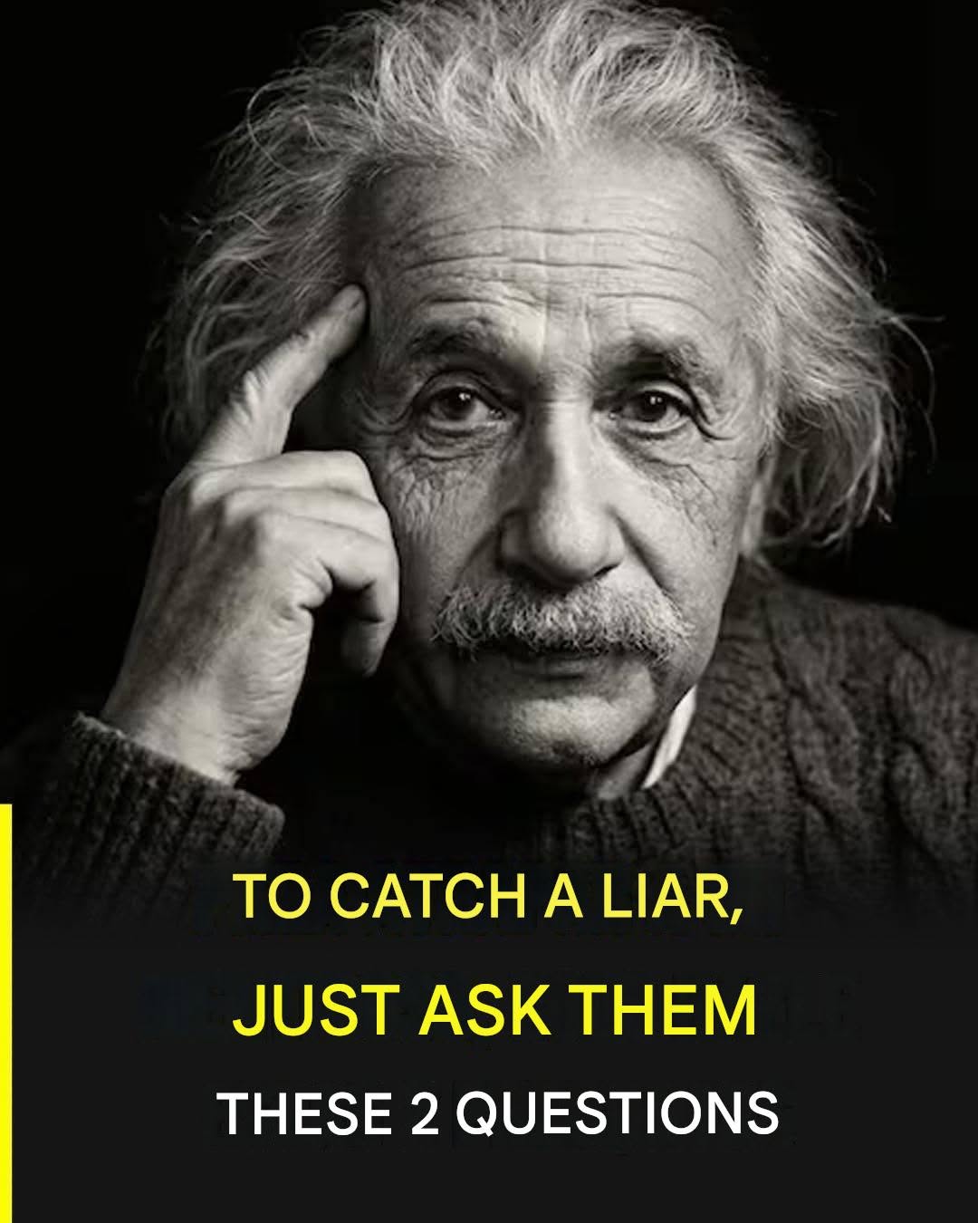 To catch a liar, just ask them these two questions: the psychological technique that reveals contradictions1